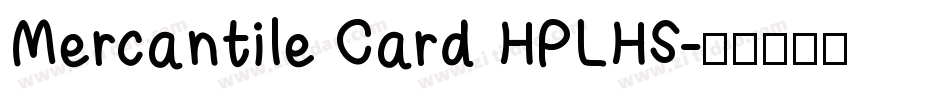 Mercantile Card HPLHS字体转换